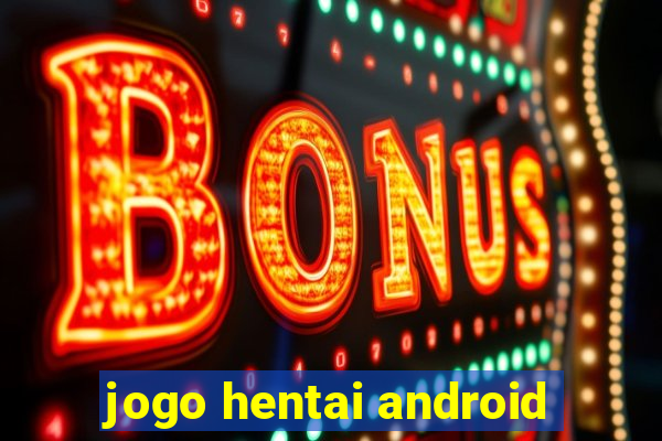 jogo hentai android